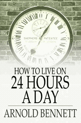 “How to Live on 24 Hours a Day” cover, featuring an analogue clock with Roman numerals on a brick wall fading into a gradient.