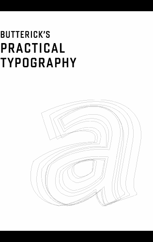 “Practical Typography” cover, featuring an outline of a lowercase “a” stacked among a dozen other outlines, on a white background with a black letterbox.